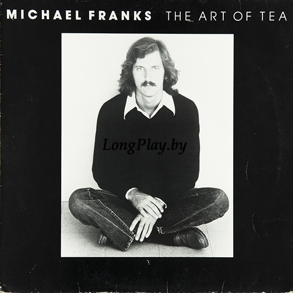 Michael Franks - The Art Of Tea US ORIG ++++