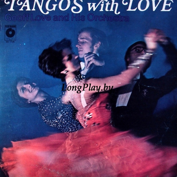 Geoff Love & His Orchestra - Tangos With Love танго ++++
