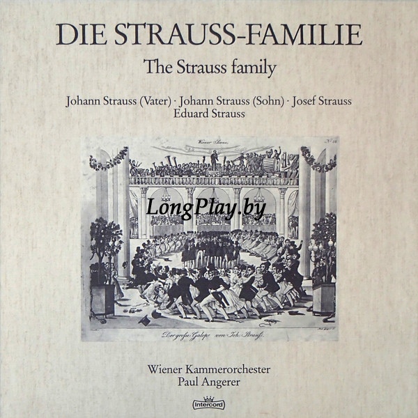 Johann Strauss (Vater), Johann Strauss (Sohn), Josef Strauss, Eduard Strauss, Wiener Kammerorchester, Paul Angerer ‎ - Die Strauss-familie = The Strauss Family 5LP ++++