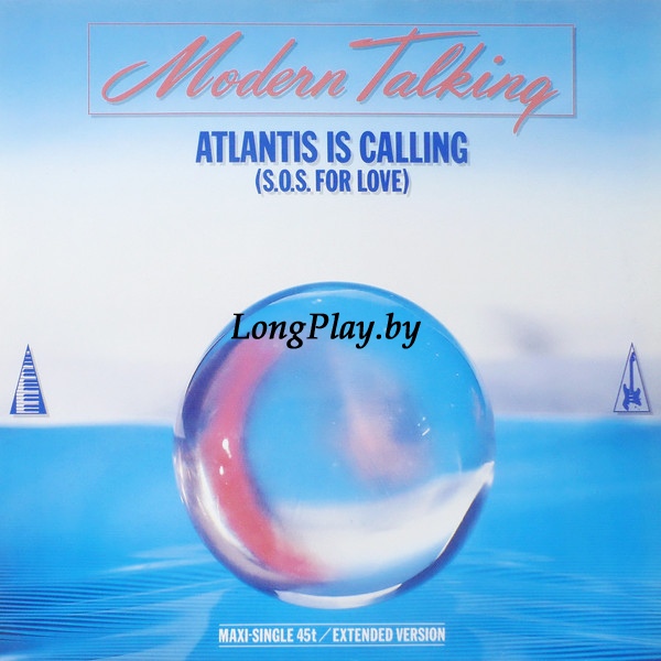 Modern Talking ‎ - Atlantis Is Calling (S.O.S. For Love) (Extended Version) ORIG ++++