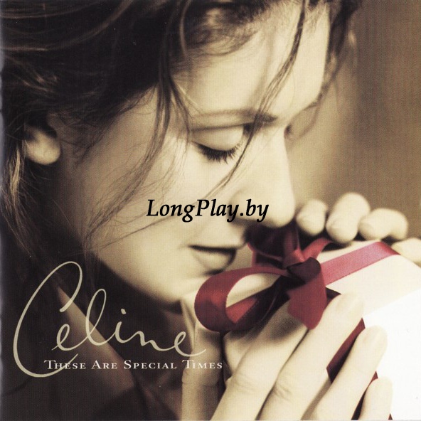 Celine Dion - These Are Special Times ++++
