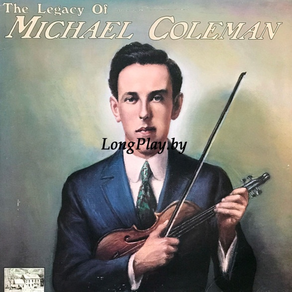 Michael Coleman - The Legacy Of Michael Coleman ORIG ++++