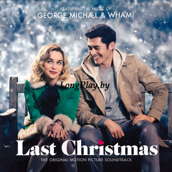 George Michael & Wham! - Last Christmas (The Original Motion Picture Soundtrack) +++