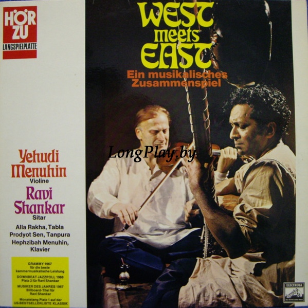 Yehudi Menuhin / Ravi Shankar  - West Meets East (Ein Musikalisches Zusammenspiel) +++