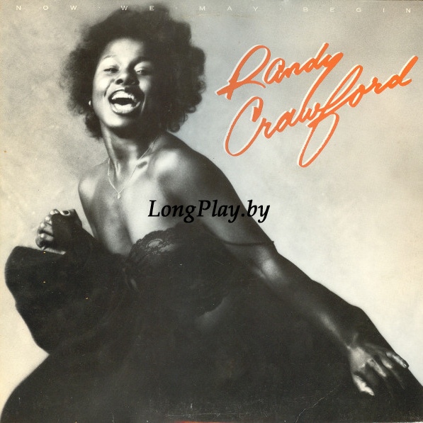 Randy Crawford  - Now We May Begin ORIG ++++