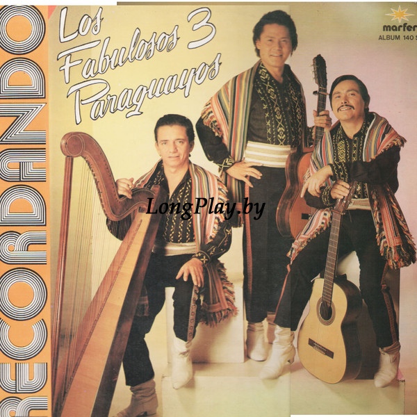 Los Fabulosos 3 Paraguayos - Recordando +++