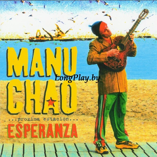 Manu Chao - Próxima Estación... Esperanza CD ++++