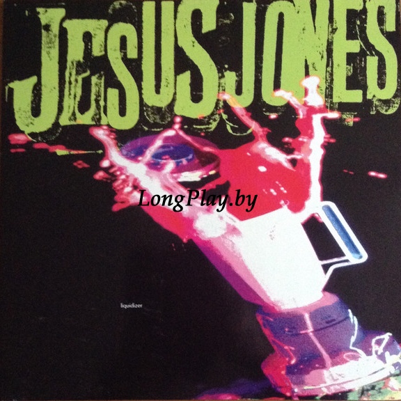 Jesus Jones - Liquidizer ORIG ++++