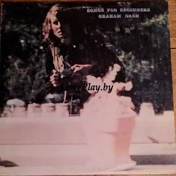 Graham Nash - Songs For Beginners US ORIG ++++
