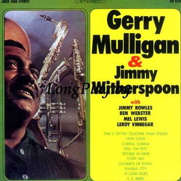 Gerry Mulligan & Jimmy Witherspoon - Gerry Mulligan & Jimmy Witherspoon = At The Renaissance ++++