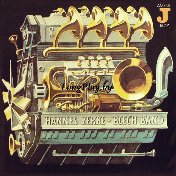 Hannes Zerbe Blechband - Hannes Zerbe - Blech Band ORIG ++++