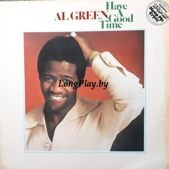 Al Green - Have A Good Time ORIG ++++