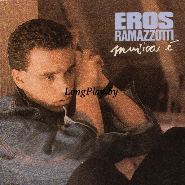 Eros Ramazzotti ‎ - Musica È ORIG ++++