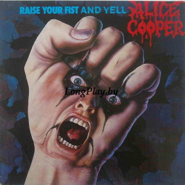 Alice Cooper - Raise Your Fist And Yell ORIG ++++