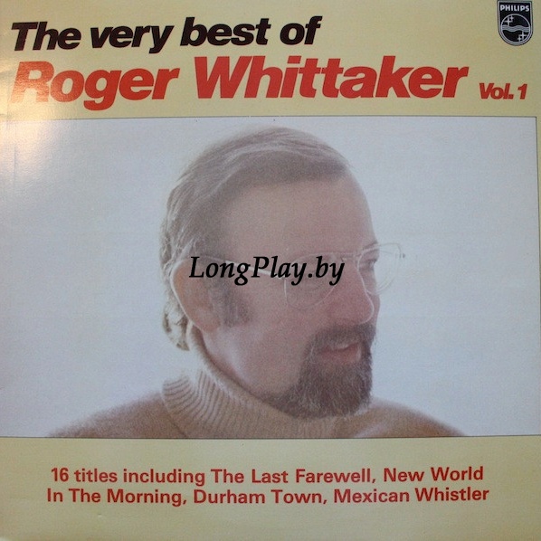 Roger Whittaker - The Very Best Of Roger Whittaker Vol. 1 ORIG ++++