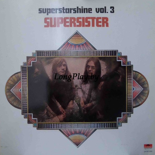 Supersister - Superstarshine Vol. 3 ++++