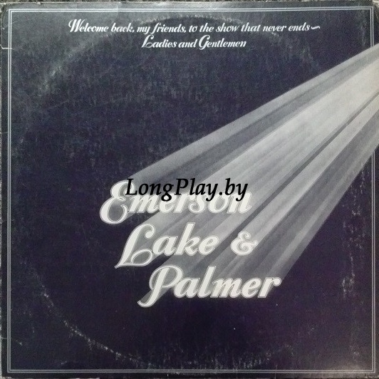 Emerson, Lake & Palmer ‎ - Welcome Back My Friends To The Show That Never Ends ~ Ladies And Gentlemen 3LP ORIG ++++