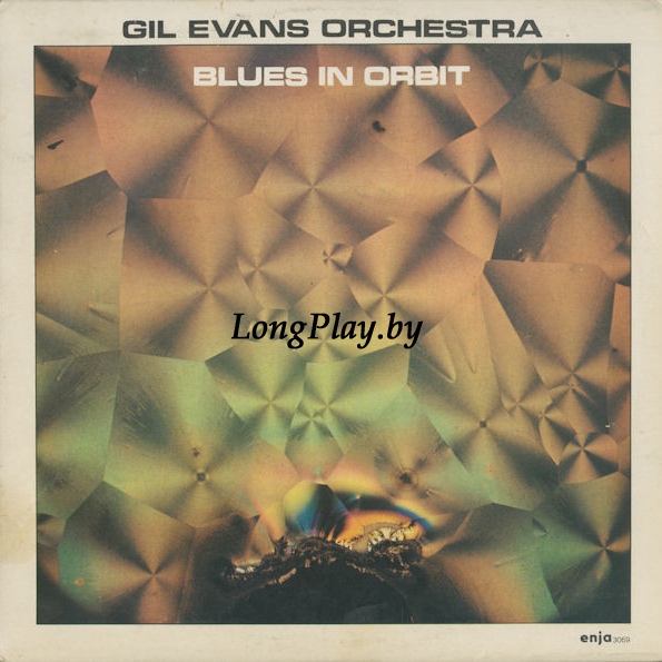 Gil Evans Orchestra - Blues In Orbit ++++