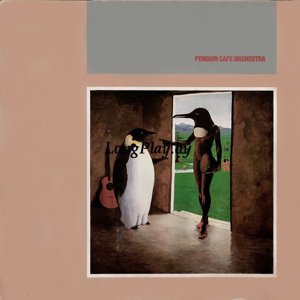Penguin Cafe Orchestra ‎ - Penguin Cafe Orchestra ++