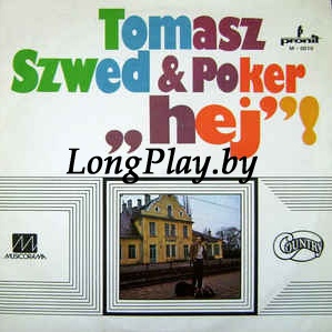 Tomasz Szwed, Poker  - Hej! ++