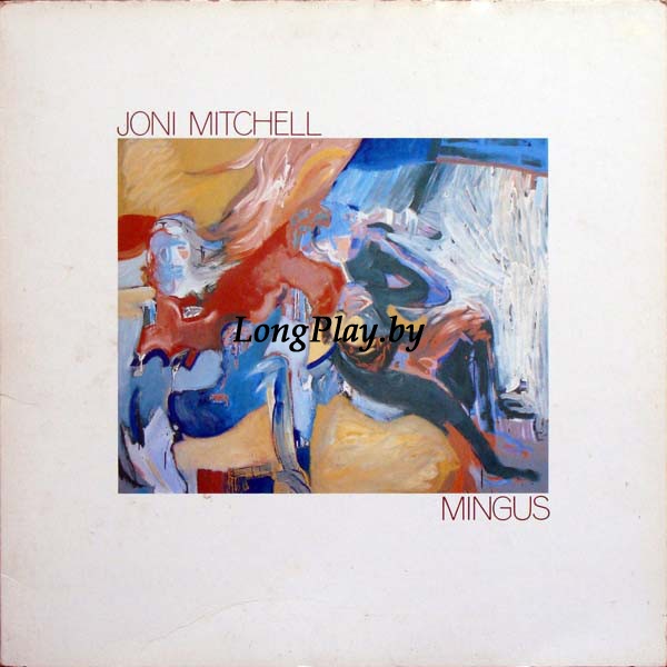 Joni Mitchell  - Mingus ORIG ++++