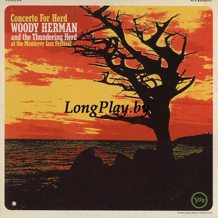 Woody Herman And The Thundering Herd - Concerto For Herd ++