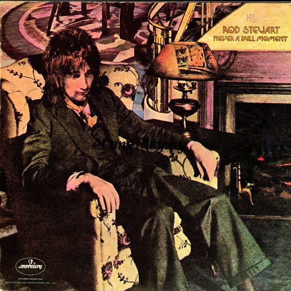 Rod Stewart  - Never A Dull Moment ORIG ++++