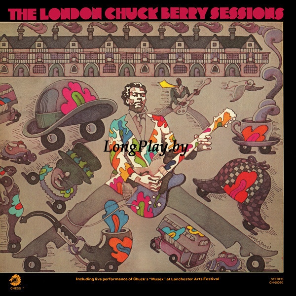 Chuck Berry ++++ - The London Chuck Berry Sessions