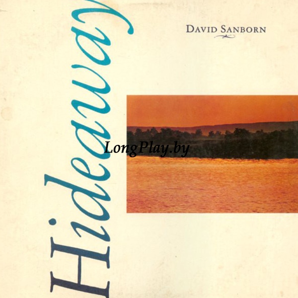 David Sanborn ‎ - Hideaway ORIG ++++