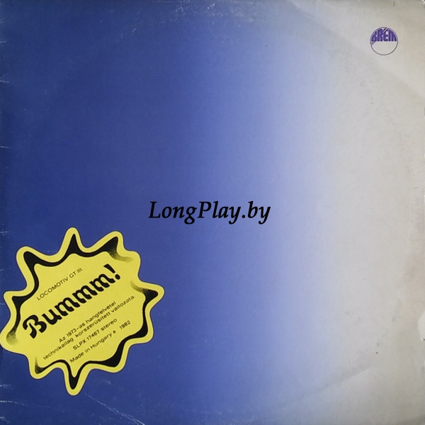 Locomotiv GT - Bummm! ++++