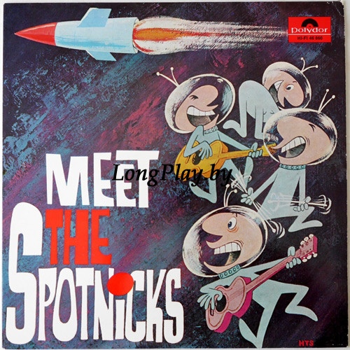 The Spotnicks  - Meet The Spotnicks ++++