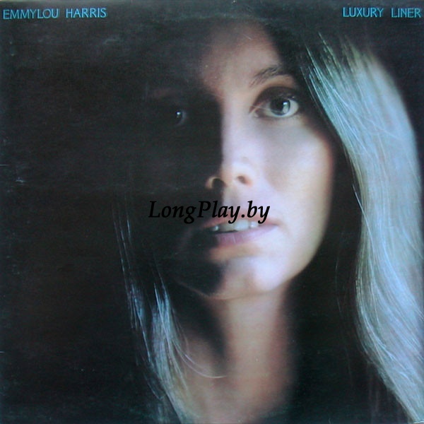 Emmylou Harris - Luxury Liner ORIG ++++