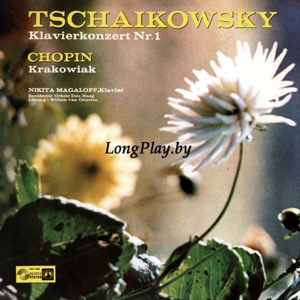 Nikita Magaloff, Residentie Orkest Den Haag, Willem Van Otterloo, Tschaikowsky / Chopin - Klavierkonzert Nr. 1 / Krakowiak