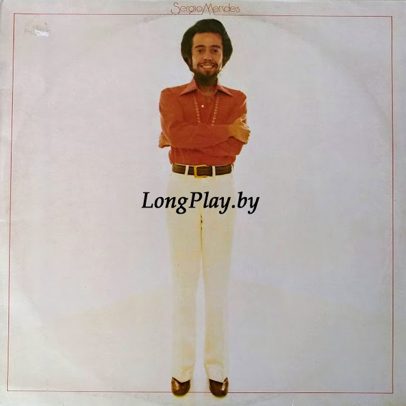 Sergio Mendes  - Sergio Mendes ORIG ++++