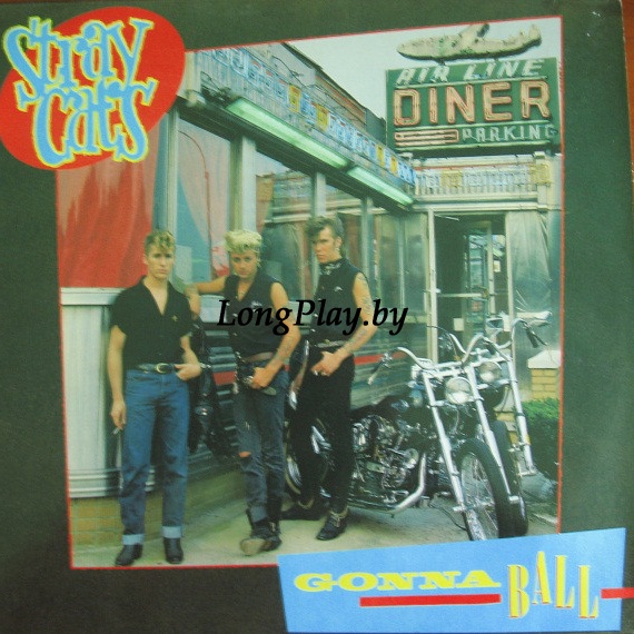 Stray Cats ‎ - Gonna Ball ORIG ++++
