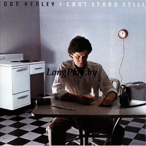 Don Henley (Eagles) - I Can't Stand Still ORIG ++++