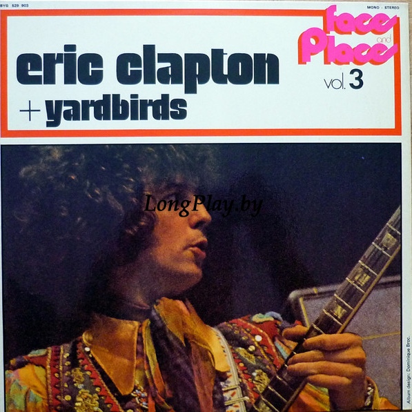 Eric Clapton + The Yardbirds - Faces And Places Vol. 3 +++