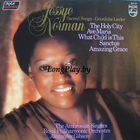 Jessye Norman / The Ambrosian Singers / Royal Philharmonic Orchestra / Alexander Gibson - Sacred Songs - Geistliche Lieder ++