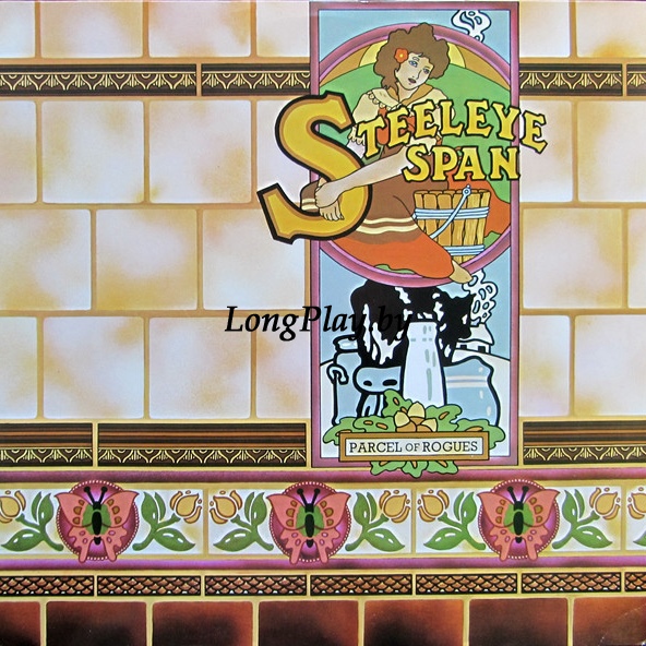 Steeleye Span  - Parcel Of Rogues ++++