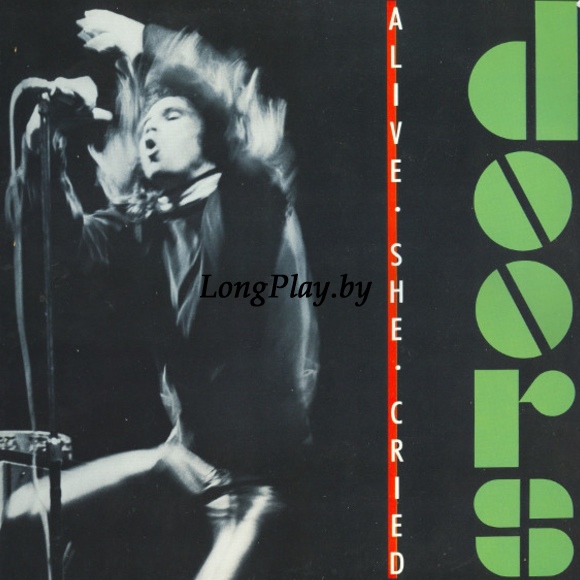 The Doors - Alive, She Cried ORIG ++++