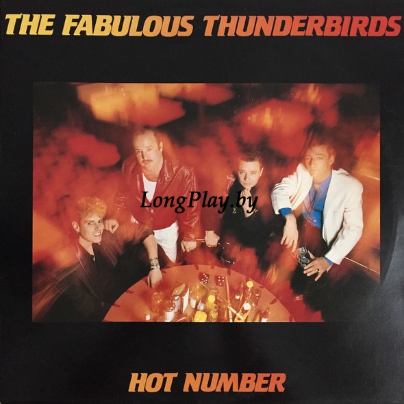 The Fabulous Thunderbirds ‎ - Hot Number ORIG ++++
