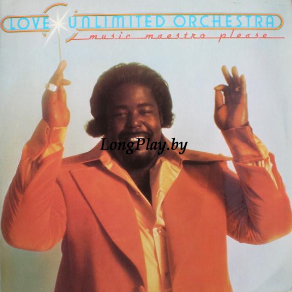 Barry White = Love Unlimited Orchestra ‎ - Music Maestro Please ORIG ++++
