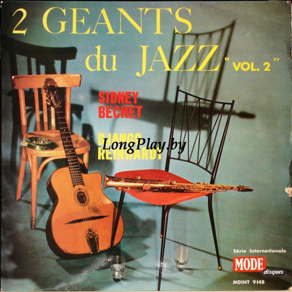 Sidney Bechet - Django Reinhardt ‎ - 2 Geants Du Jazz 