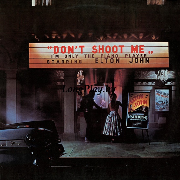 Elton John  - Don't Shoot Me I'm Only The Piano Player ++++