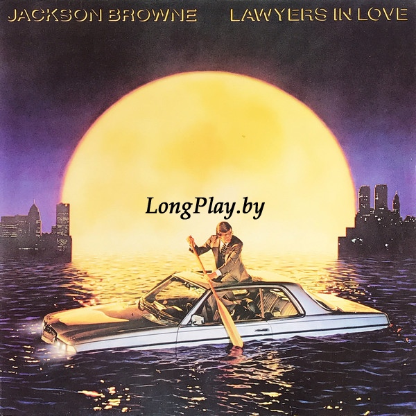 Jackson Browne ‎ - Lawyers In Love ORIG ++++