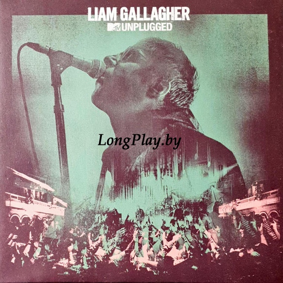 Liam Gallagher ‎(Oasis) - MTV Unplugged ++++