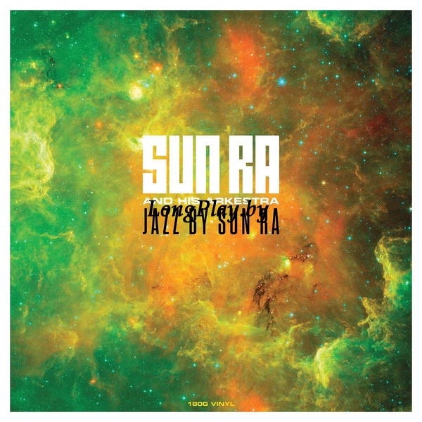 Sun Ra And His Arkestra - Jazz By Sun Ra ++++