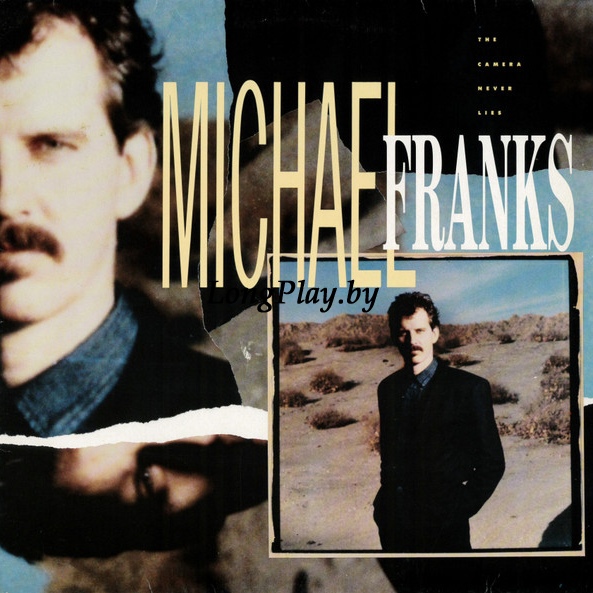 Michael Franks - The Camera Never Lies ORIG ++++