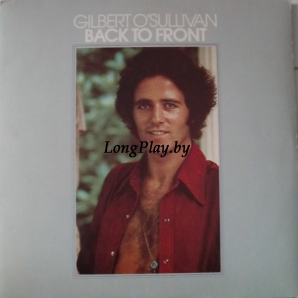 Gilbert O'Sullivan - Back To Front +++