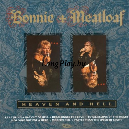 Bonnie Tyler & Meatloaf - Heaven And Hell +++
